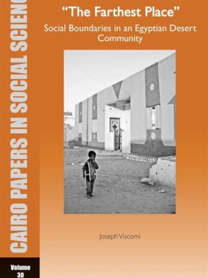 The Farthest Place: Social Boundaries in an Egyptian Desert