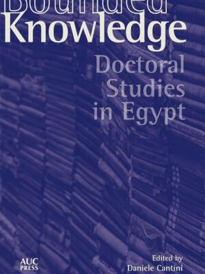 Bounded Knowledge: Doctoral Studies in Egypt