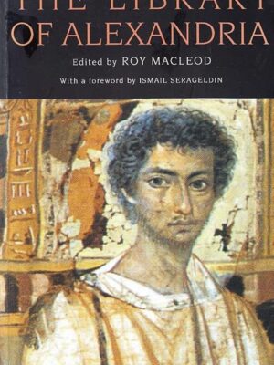 The Library of Alexandria: Center of Learning in the Ancient