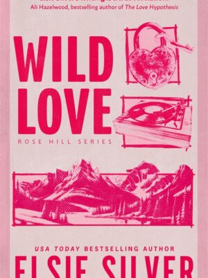Rose Hill 1: Wild Love