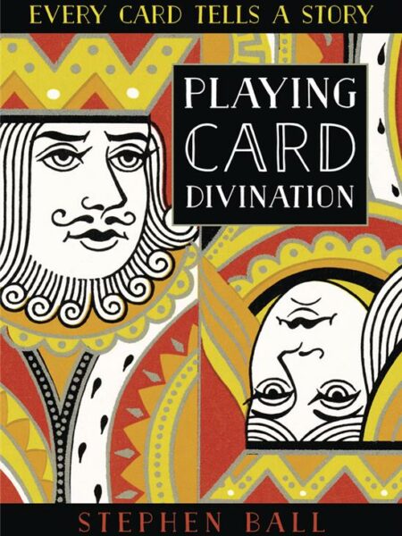 Playing Card Divination: Every Card Tells a Story