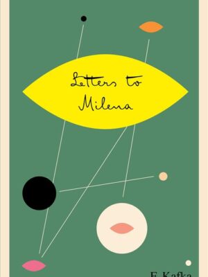 Letters to Milena (The Schocken Kafka Library)