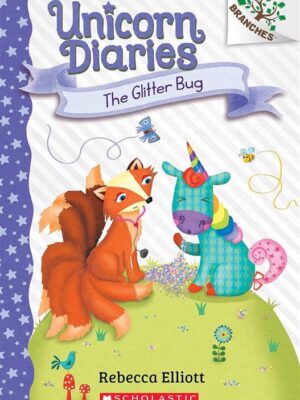 Branches: Unicorn Diaries 9: The Glitter Bug