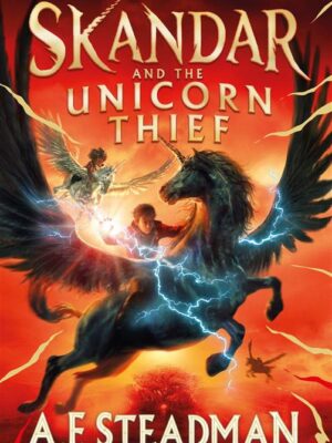 Skandar 1: Skandar and the Unicorn Thief