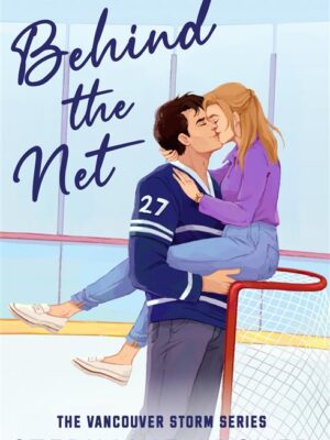 Vancouver Storm 1: Behind The Net