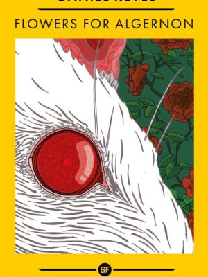 Flowers For Algernon (SF Masterworks)