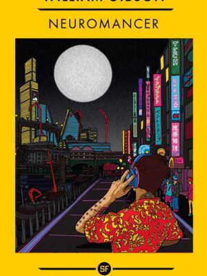 Sprawl 1: Neuromancer (SF Masterworks)
