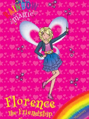 Rainbow Magic Special 16: Florence the Friendship Fairy