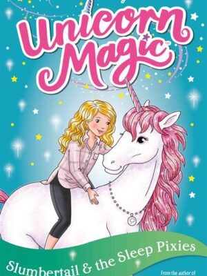 Unicorn Magic 7: Series 2 (3): Slumbertail and the Sleep Pix