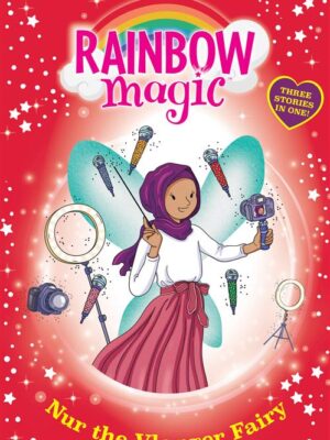 Rainbow Magic Special: Nur the Vlogger Fairy (3 Stories In 1