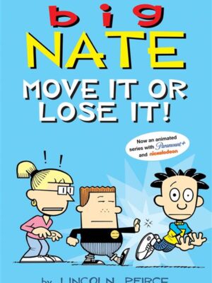 Big Nate Graphic Novels 29: Move It or Lose It!