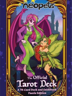 Neopets: The Official Tarot Deck (Faerie Edition) 78-Card De