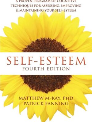 Self-Esteem: A Proven Program of Cognitive Techniques for As