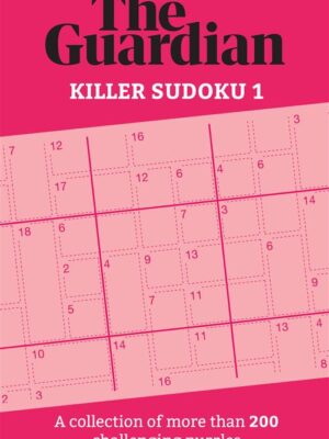 The Guardian: Killer Sudoku 1: A collection of more than 200