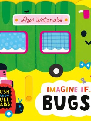 Imagine If... Bugs!
