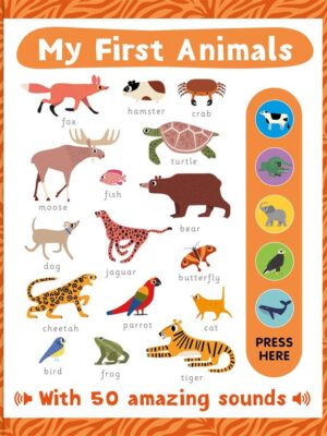 My First Animals (With 50 Amazing Sounds)
