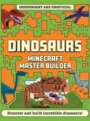 Minecraft Master Builder: Dinosaurs