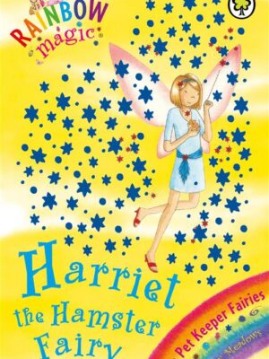 Rainbow Magic 33: Pet Keeper Fairies 5: Harriet the Hamster