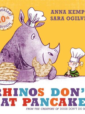 Rhinos Don't Eat Pancakes