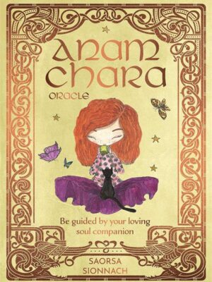 Anamchara Oracle: Be guided by your loving soul companion