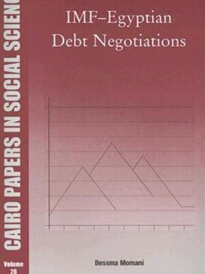 IMF–Egyptian Debt Negotiations: Cairo Papers in Social Scien
