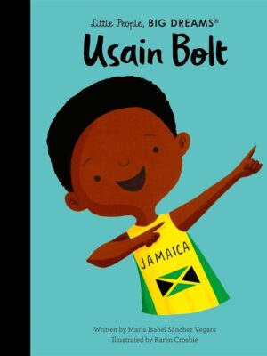 Little People, Big Dreams 111: Usain Bolt