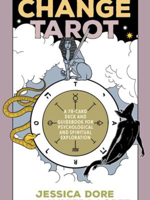 The Change Tarot: A 78-Card Deck and Guidebook for Psycholog