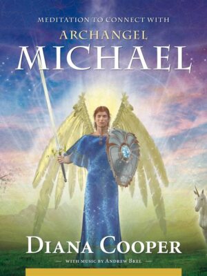 Meditation to Connect with: Archangel Michael CD