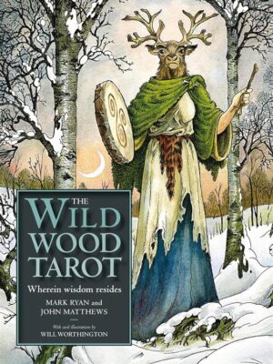 The Wildwood Tarot: Wherein wisdom resides