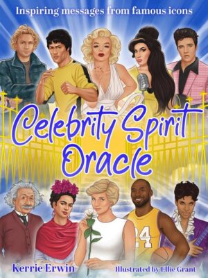 Celebrity Spirit Oracle: Inspiring messages from famous icon