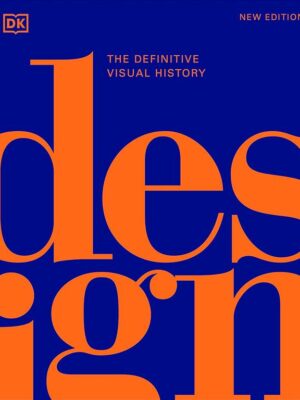 Design: The Definitive Visual History