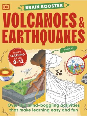 Brain Booster: Volcanoes and Earthquakes: Over 100 Mind-Bogg