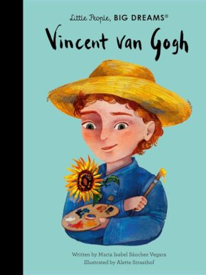 Little People, Big Dreams: Vincent van Gogh