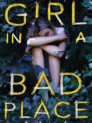 Girl in a Bad Place