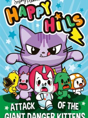 Happy Hills 1: Attack of the Giant Danger Kittens