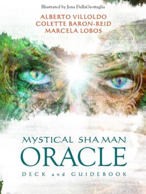 Mystical Shaman Oracle Cards (A deck & guidebook)