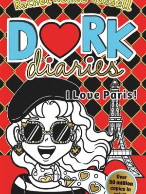 Dork Diarise 15: I Love Paris