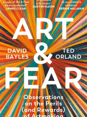 Art & Fear: Observations on the Perils (and Rewards) of Artm