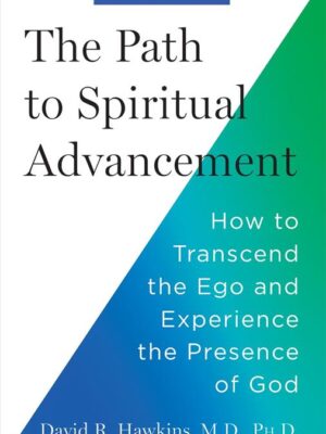 The Path to Spiritual Advancement: How to Transcend the Ego