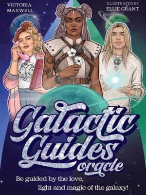 Galactic Guides Oracle: Be guided by the love, light and mag