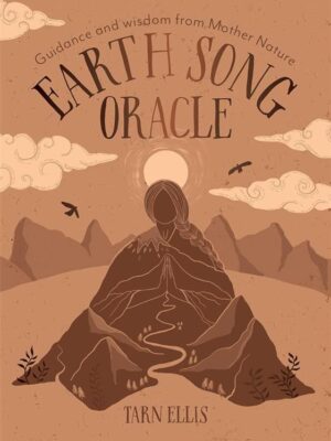 Earth Song Oracle: Guidance and wisdom from Mother Nature (3