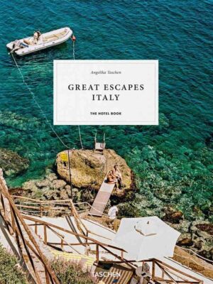 Great Escapes Italy: The Hotel Book