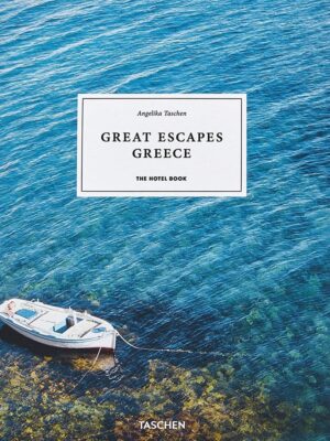 Great Escapes Greece: The Hotel Book