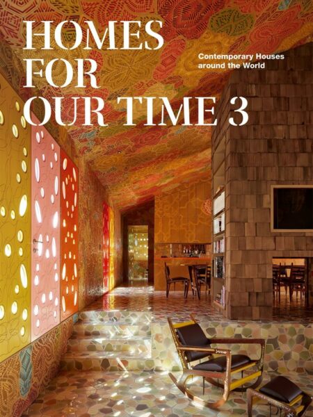 Homes for Our Time 3: Contemporary Houses around the World