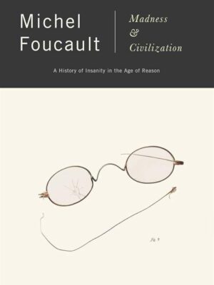 Madness and Civilization