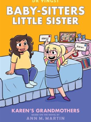 Baby-Sitters Little Sister Graphix 9: Karen's Grandmothers