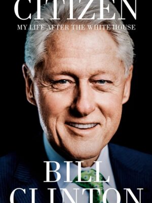 Citizen: My Life After the White House