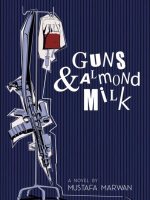 Guns and Almond Milk
