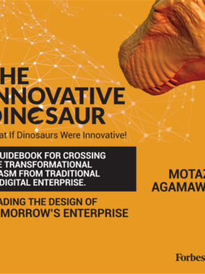 The Innovative Dinosaur: A Guidebook for Crossing the Transf