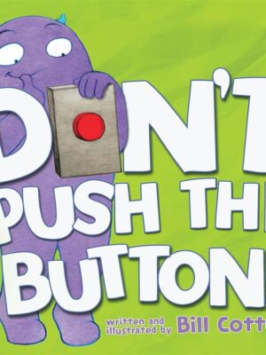 Don't Push the Button!: Don't Push the Button!